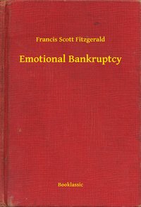 Emotional Bankruptcy - Francis Scott Fitzgerald - ebook