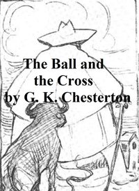 The Ball and the Cross - G. K. Chesterton - ebook