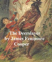 The Deerslayer - James Fenimore Cooper - ebook