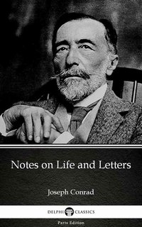 Notes on Life and Letters by Joseph Conrad (Illustrated) - Joseph Conrad - ebook