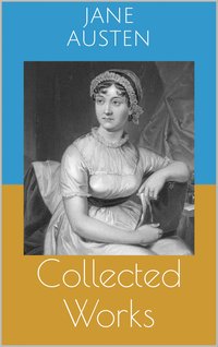 Collected Works - Jane Austen - ebook