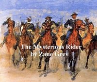 The Mysterious Rider - Zane Grey - ebook