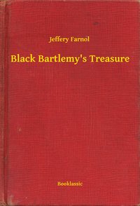 Black Bartlemy's Treasure - Jeffery Farnol - ebook