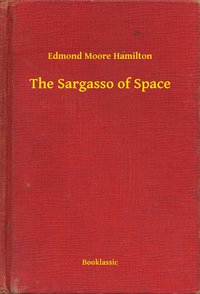 The Sargasso of Space - Edmond Moore Hamilton - ebook