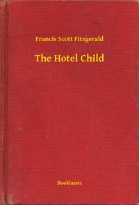 The Hotel Child - Francis Scott Fitzgerald - ebook
