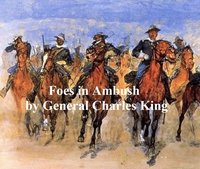 Foes in Ambush - Charles King - ebook