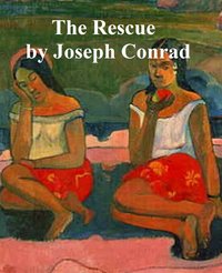 Rescue, a Romance of the Shallows - Joseph Conrad - ebook