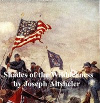 The Shades of the Wilderness - Joseph Altsheler - ebook