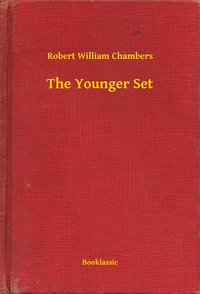 The Younger Set - Robert William Chambers - ebook