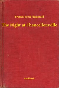 The Night at Chancellorsville - Francis Scott Fitzgerald - ebook
