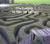 The Frontier - Maurice Leblanc - ebook