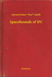 Spacehounds of IPC - Edward Elmer "Doc" Smith - ebook