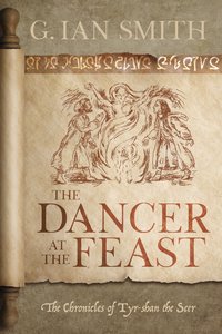 The Dancer at the Feast - G. Ian Smith - ebook