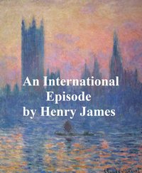 An International Episode - Henry James - ebook