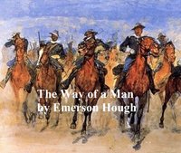 The Way of a Man - Emerson Hough - ebook