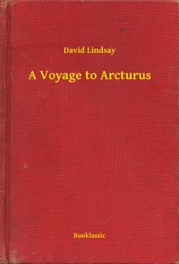 A Voyage to Arcturus - David Lindsay - ebook