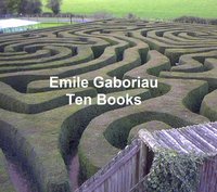 Emile Gaboriau: Ten Books - Emile Gaboriau - ebook