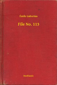 File No. 113 - Émile Gaboriau - ebook