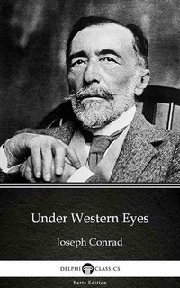 Under Western Eyes by Joseph Conrad (Illustrated) - Joseph Conrad - ebook