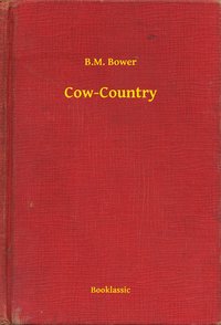Cow-Country - B.M. Bower - ebook