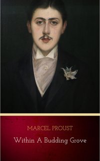 Within a Budding Grove - Marcel Proust - ebook