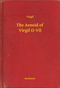 The Aeneid of Virgil (I-VI) - Virgil - ebook