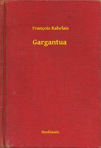 Gargantua - François Rabelais - ebook