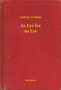 An Eye for an Eye - Anthony Trollope - ebook
