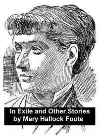 In Exile and Other Stories - Mary Hallock Foote - ebook