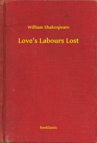 Love's Labours Lost - William Shakespeare - ebook