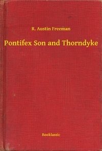 Pontifex Son and Thorndyke - R. Austin Freeman - ebook