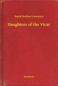 Daughters of the Vicar - David Herbert Lawrence - ebook