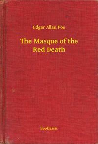 The Masque of the Red Death - Edgar Allan Poe - ebook