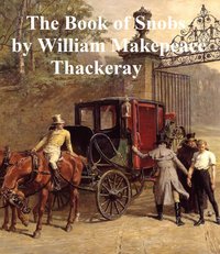 The Book of Snobs - William Makepeace Thackeray - ebook