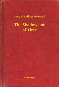 The Shadow out of Time - Howard Phillips Lovecraft - ebook