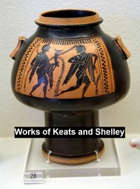 Works of Keats and Shelley - John Keats - ebook