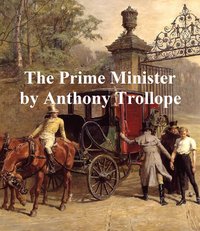 The Prime Minister - Anthony Trollope - ebook