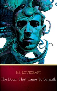 The Doom That Came to Sarnath - H.P. Lovecraft - ebook