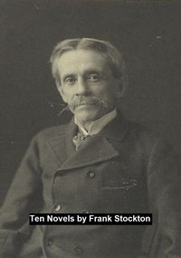 Ten Novels - Frank Stockton - ebook