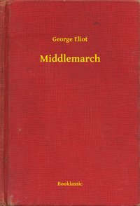 Middlemarch - George Eliot - ebook