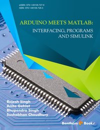 Arduino meets MATLAB: Interfacing, Programs and Simulink - Anita Gehlot - ebook