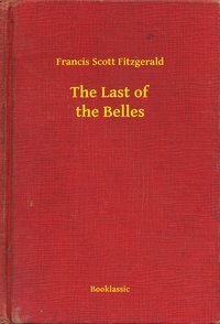 The Last of the Belles - Francis Scott Fitzgerald - ebook