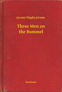 Three Men on the Bummel - Jerome Klapka Jerome - ebook