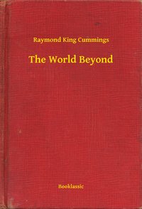 The World Beyond - Raymond King Cummings - ebook