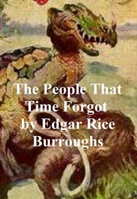 The People that Time Forgot - Edgar Rice Burroughs - ebook