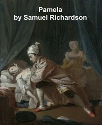 Pamela - Samuel Richardson - ebook