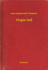 Virgin Soil - Ivan Sergeyevich Turgenev - ebook