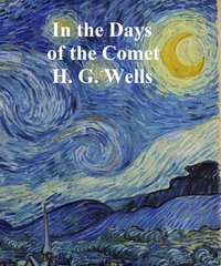 In the Days of the Comet - H. G. Wells - ebook