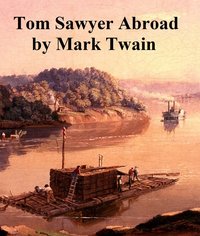 Tom Sawyer Abroad - Mark Twain - ebook