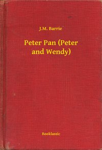 Peter Pan (Peter and Wendy) - J.M. Barrie - ebook